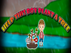 Game Help This Boy Plant A Tree