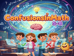 Game ConfusionsInMath 5-8