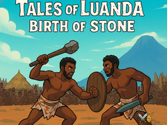 Game Tales of Luanda: Birth of Stone
