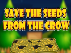 Game Save the Seeds from the Crow