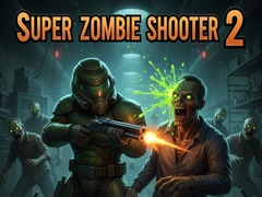 Game Super Zombie Shooter 2