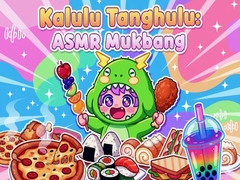 Game Kalulu Tanghulu: ASMR Mukbang
