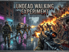 Game Undead Walking Experiment