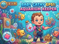 Game Baby Cathy Ep51: Aquarium Keeper