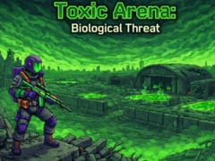 Game Toxic Arena: Biological Threat
