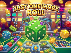 Game Just One More Roll