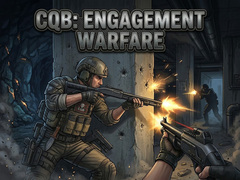 Game CQB : Engagement Warfare