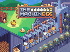 Game The MachinEGG