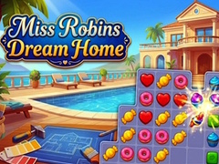 Game Miss Robins Dream Home