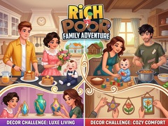 Game Rich vs Poor Family Adventure