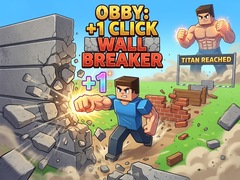 Game Obby: +1 Click Wall Breaker