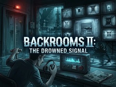 Game Backrooms II: The Drowned Signal